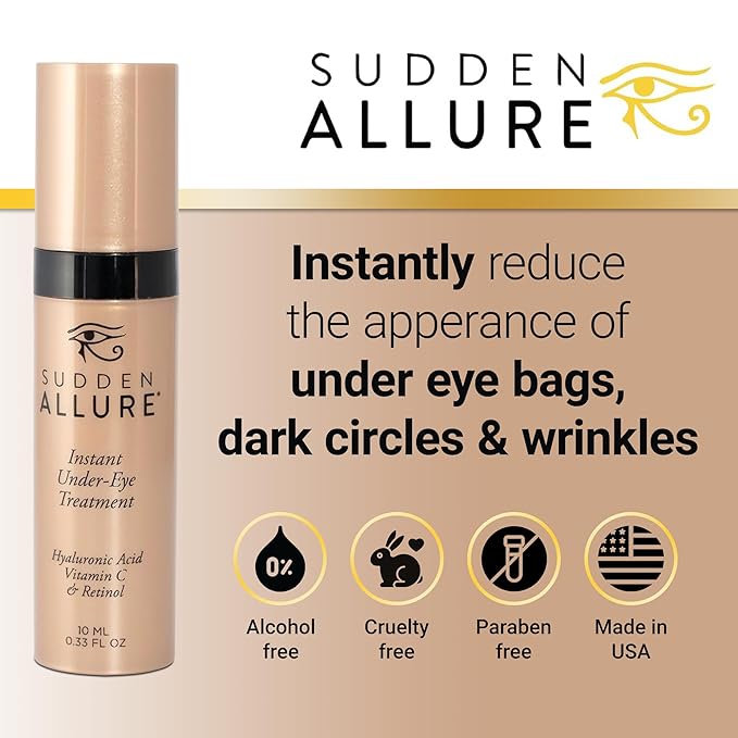 Sudden Allure Instant Under Eye Treatment Serum – Erase Under Eye Bags, Dark Circles, Wrinkles & Lift Sagging Eyes - Instantly Tighten & Firm - Reduce Eye Bags & Crows Feet | Made in USA (10 ml)