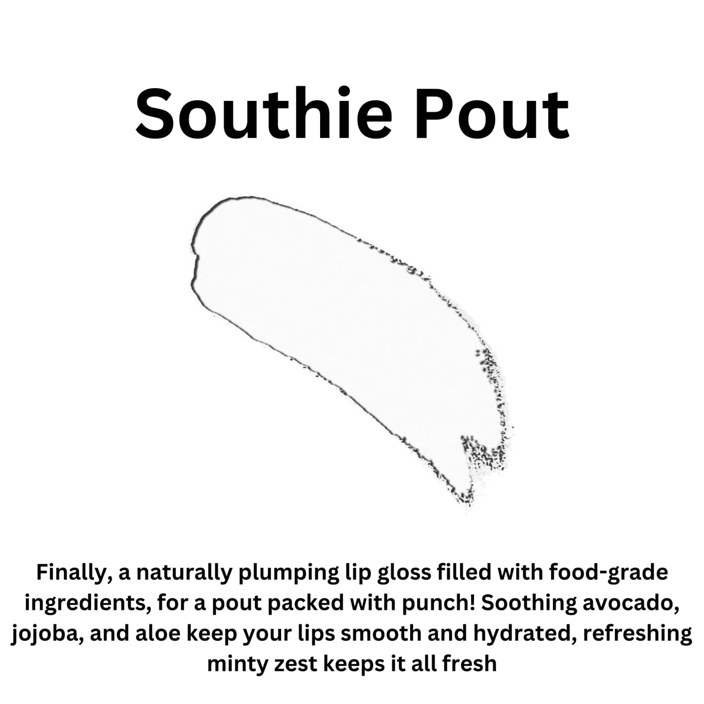 Healthy, Naturally Lip Plumping Clear LipGloss, Southie Pout (.25oz) - Vegan, Plant-Based ingredients. Cooling Mint Enhances Fullness, while Avocado Oil and Jojoba provides lasting Hydration.